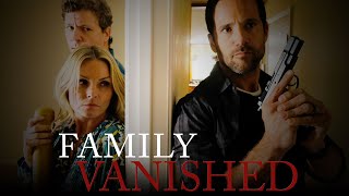 Family Vanished  Full Movie [upl. by Mashe901]