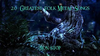 20 Greatest Folk Metal Songs NON STOP [upl. by Amalbena]