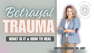 Betrayal Trauma What is it amp How to Heal [upl. by Sorac427]