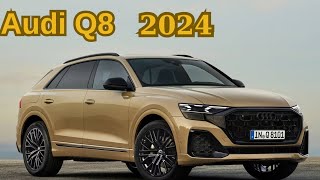 quot2024 Audi Q8 Redefining Luxury SUVs for the Futurequot [upl. by Blancha594]