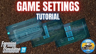 GAME SETTINGS GUIDE  Farming Simulator 22 [upl. by Ardnikat534]