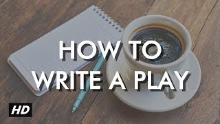 How to write a play  five golden rules [upl. by Rohn]