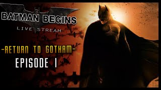 Batman Begins BALE Stream Part 1 Return to Gotham LIVE [upl. by Vijnas]