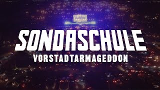 SONDASCHULE  Vorstadtarmageddon Offizielles Video [upl. by Rheta]