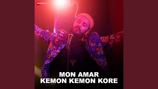 Mon Amar Kemon Kemon Kore [upl. by Waugh]