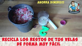 AHORRA DINERO 💰COMO HACER VELAS CASERAS 🕯🕯  Cómo reciclar velas viejas [upl. by Shulock]