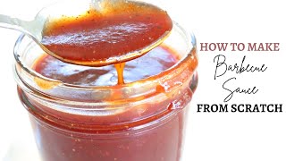 Homemade BBQ Sauce Recipe  FROM SCRATCH  TANGY OR SWEET [upl. by Eiramesor744]