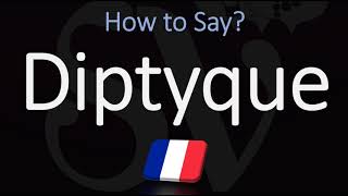 How to Pronounce Diptyque CORRECTLY [upl. by Aleck]