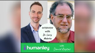 Episode 23 Dr Larry Malerba  Homeopathy The Real Medicine  The Humanley Podcast [upl. by Emelia]