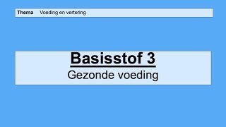 VMBO HAVO 2  Basisstof 3 Gezonde voeding [upl. by Blair]