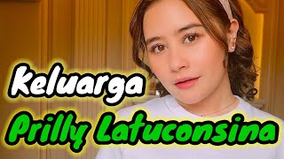 INILAH KELUARGA PRILLY LATUCONSINA YANG ASLI [upl. by Acimat522]