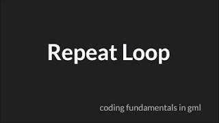 Repeat Loops GameMaker Studio 2 [upl. by Potts668]