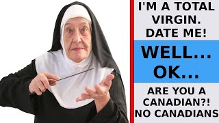 rChoosingBeggars  quotIM A VIRGIN SO DATE ME UNLESS YOURE CANADIANquot [upl. by Irik]