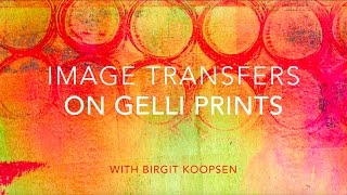 Beautiful Image Transfers on Gelli Arts® Printed Backgrounds [upl. by Vally]