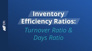 Inventory Efficiency Ratios Turnover Ratio amp Days Ratio [upl. by Able474]