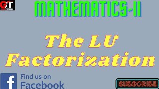 MathematicsII LU Factorization FullExplanation Nepali Language [upl. by Tenney404]