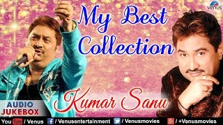 quotKumar Sanuquot My Songs Collection  Romantic Songs  Audio Jukebox [upl. by Buckels838]