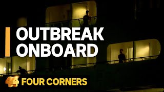 Outbreak Onboard How fear and disease spread on the Ruby Princess  Four Corners [upl. by Pine]