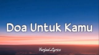 Aviwkila  Doa Untuk Kamu Tuhan Dia Sedang Berjuang Lyrics 🎵 [upl. by Theresa]