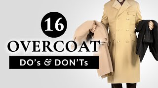 16 Overcoat Dos amp Donts  Gentlemans Gazette [upl. by Enylekcaj344]