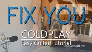 quotFix Youquot Easy Guitar Tutorial  Coldplay  Simple Chords amp Strumming [upl. by Athallia]