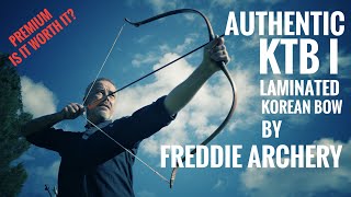 Authentic KTB I  Premium Korean laminated Bow by Freddie Archery  Review [upl. by Arocahs]