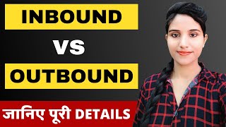 What is The Difference Between Inbound And Outbound Calls in BPO in Hindi  Sales Call Training [upl. by Digirb]