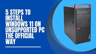 Install Windows 11 on Unsupported PC The Official Way [upl. by Htiffirg236]