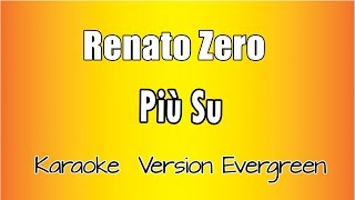 Renato Zero  Più Su versione Karaoke Academy Italia [upl. by Mort]