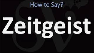 How to Pronounce Zeitgeist CORRECTLY [upl. by Yllatan]