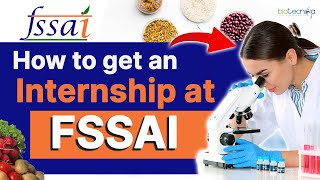 How To Get An Internship  FSSAI  Complete Details [upl. by Marabel]