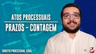 ATOS PROCESSUAIS  PRAZOS CONTAGEM  Parte 5  Direito Processual Civil [upl. by Yecies]