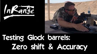 Testing Glock Barrels Zero Shift and Accuracy [upl. by Sirah]