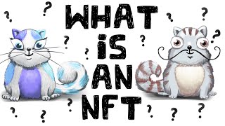 What is an NFT NonFungible Tokens Explained [upl. by Farant]