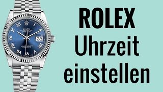 Rolex Uhrzeit einstellen  die Anleitung [upl. by Enelyw]