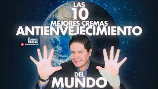 LAS 10 MEJORES CREMAS ANTI ENVEJECIMIENTO DEL MUNDO  DR MARINO DERMATOLOGO [upl. by Arual]