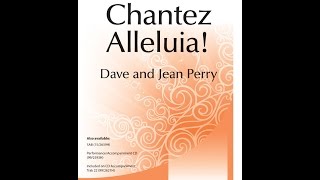 Chantez Alleluia  David A Perry Jean Perry [upl. by Rind]