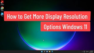 How to Get More Display Resolution Options Windows 11 [upl. by Rebba]