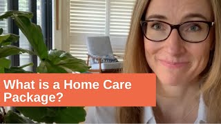 What is a Home Care Package [upl. by Helene]