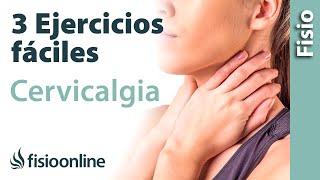 3 EJERCICIOS FÁCILES para la CERVICALGIA Mejora tu dolor de cuello [upl. by Edna]