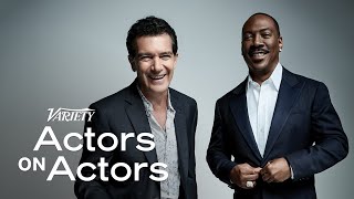 Eddie Murphy amp Antonio Banderas  Actors on Actors  Full Conversation [upl. by Chrysa]