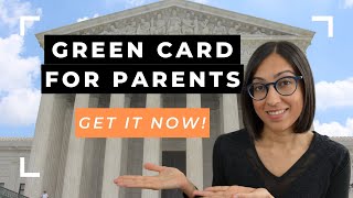 Green Card for Parents of US Citizens  How to Sponsor your Parents Must knows [upl. by Haym]