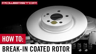 How to Breakin Your New Coated Rotors  PowerStop [upl. by Akkire590]