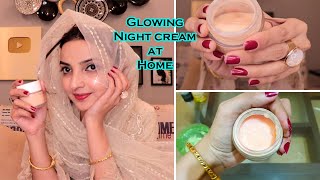 Skin Glowing Night Cream at Home for Younger Look [upl. by Bianka293]