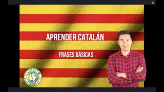 APRENDER CATALÁN │Frases básicas [upl. by Aillicec196]