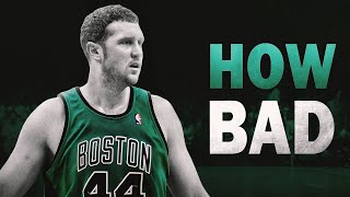 How BAD Was Brian Scalabrine Actually [upl. by Aliab635]