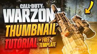 COD Warzone Thumbnail Tutorial FREE TEMPLATE  Tutorial by EdwardDZN [upl. by Breh]