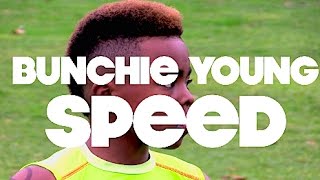 Bunchie Young  Speed 🔥🔥 [upl. by Nauqal217]