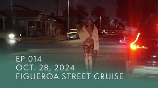 Figueroa Street Cruise  EP 014  Oct 25 2024 [upl. by Roach]