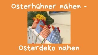 Osterhühner nähen  Osterdeko nähen [upl. by Eilesor894]